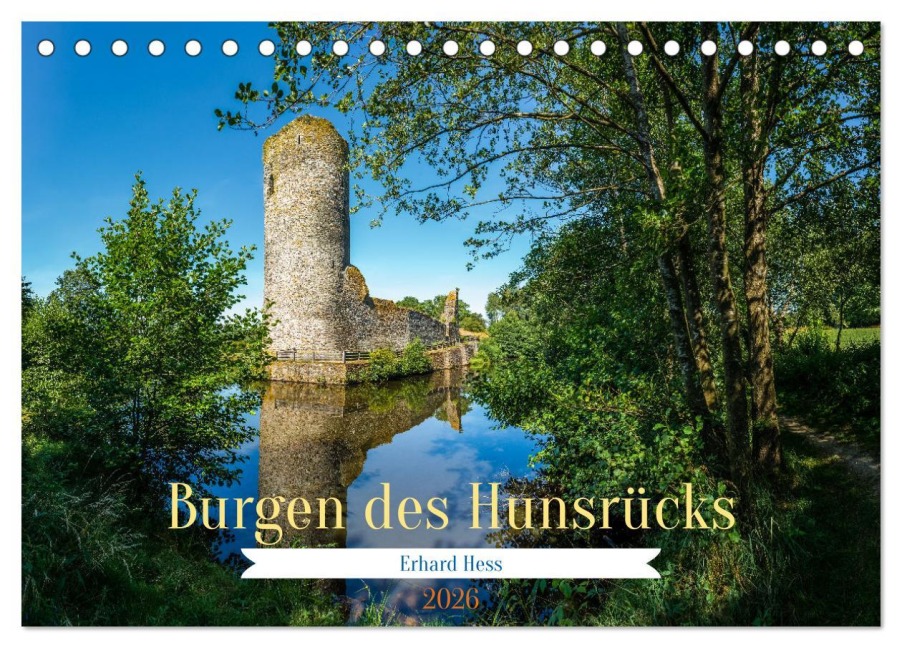 Burgen des Hunsrücks (Tischkalender 2026 DIN A5 quer), CALVENDO Monatskalender - Erhard Hess