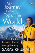 My Journey to the Top of the World - Saray Khumalo