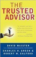 The Trusted Advisor: 20th Anniversary Edition - David H. Maister, Robert M. Galford, Charles H. Green