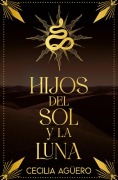 Cover-Bild zum Titel 'Hijos del Sol Y La Luna' von 'Cecilia Aguero'