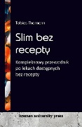 Slim bez recepty - Tobias Thormann