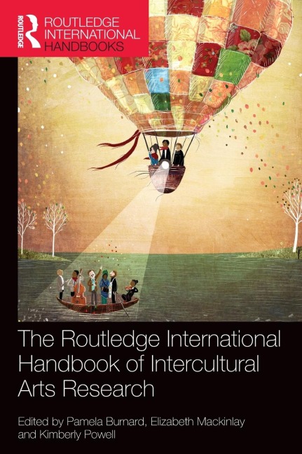 The Routledge International Handbook of Intercultural Arts Research - 
