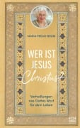 Wer ist Jesus Christus? - Maria Prean-Bruni