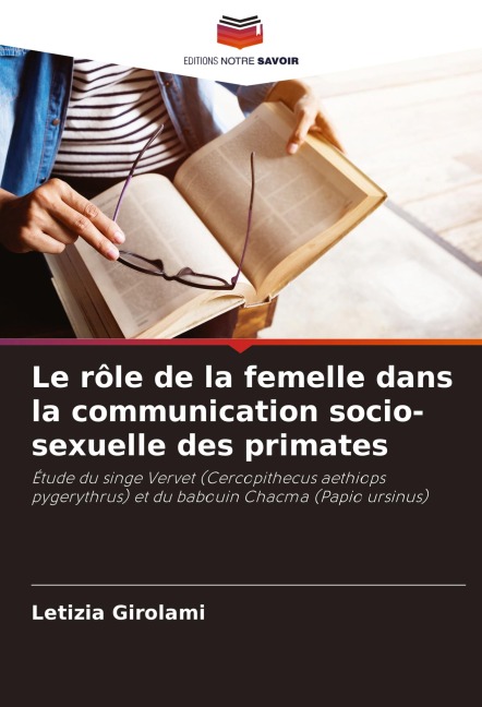 Le rôle de la femelle dans la communication socio-sexuelle des primates - Letizia Girolami