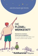 Cover-Bild zum Titel 'Die Flügelwerkstatt' von 'Julia Schuchardt, Julia Hinrichs'