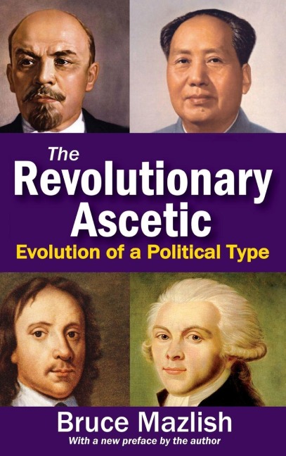 The Revolutionary Ascetic - Bruce Mazlish