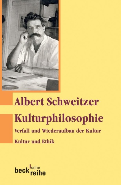 Kulturphilosophie 1 - Albert Schweitzer