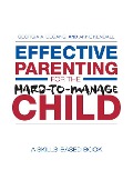 Cover-Bild zum Titel 'Effective Parenting for the Hard-to-Manage Child' von 'Georgia A. Degangi, Anne Kendall'