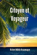 Cover-Bild zum Titel 'Citoyen et Voyageur' von 'Ketevi Adikle Assamagan'