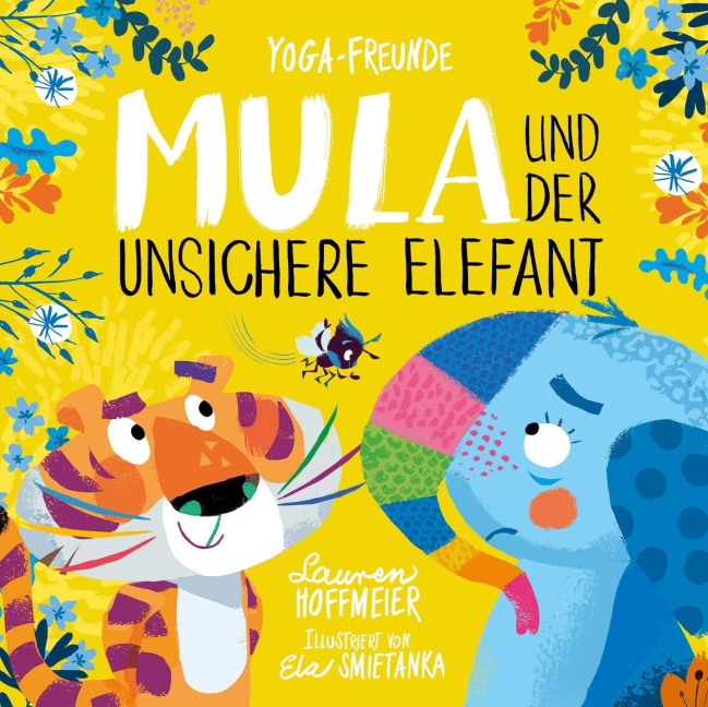 Mula und der unsichere Elefant - Lauren Hoffmeier