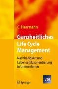 Cover-Bild zum Titel 'Ganzheitliches Life Cycle Management' von 'Christoph Herrmann'