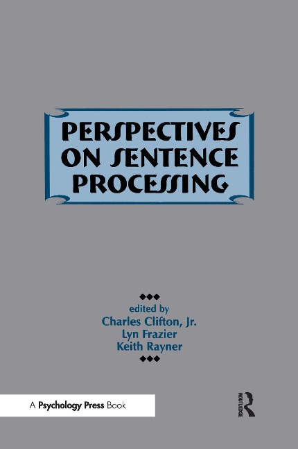 Perspectives on Sentence Processing - 