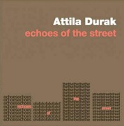 Cover-Bild zum Titel 'Echoes Of The Street Ciltli' von 'Attila Durak'