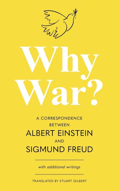 Why War? A Correspondence Between Albert Einstein and Sigmund Freud (Warbler Classics Annotated Edition) - Albert Einstein, Sigmund Freud