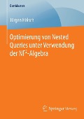 Cover-Bild zum Titel 'Optimierung von Nested Queries unter Verwendung der NF2-Algebra' von 'Jürgen Hölsch'