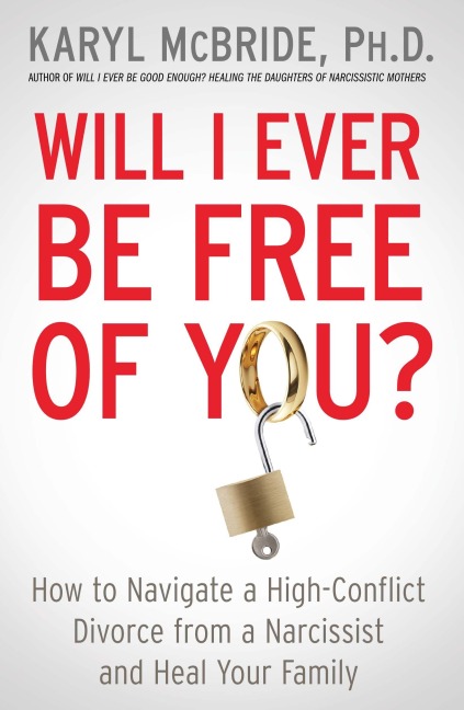 Will I Ever Be Free of You? - Karyl Mcbride