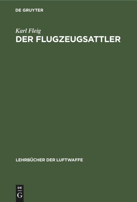 Der Flugzeugsattler - Karl Fleig