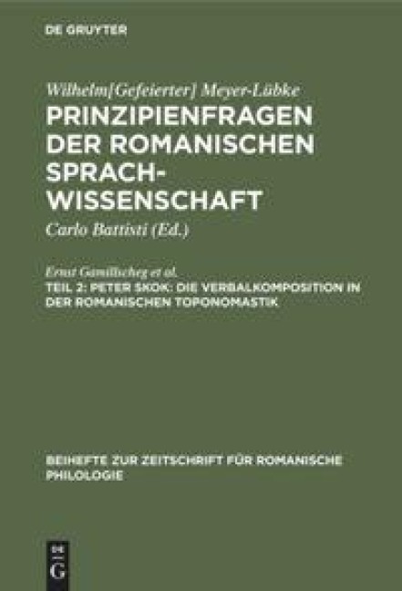 Peter Skok: Die Verbalkomposition in der romanischen Toponomastik - Peter Skok, Elise Richter, Alice Sperber, Ernst Gamillscheg