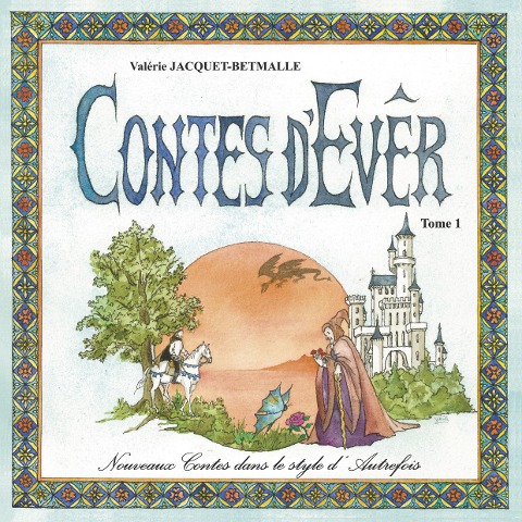 Contes d'Evêr - Valérie Jacquet-Betmalle