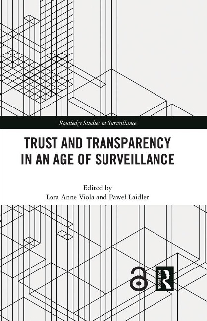 Trust and Transparency in an Age of Surveillance - 