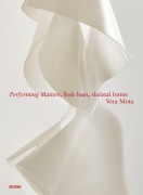 Cover-Bild zum Titel 'Performing Matters, flesh hues, skeletal forms' von 'Vera Mota'