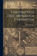 L'vso Prattico Dell' Aritmetica E Geometria - Oberto Cantone