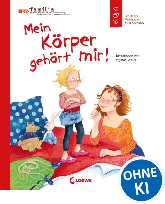 Mein Körper gehört mir! (Starke Kinder, glückliche Eltern) - Dagmar Geisler