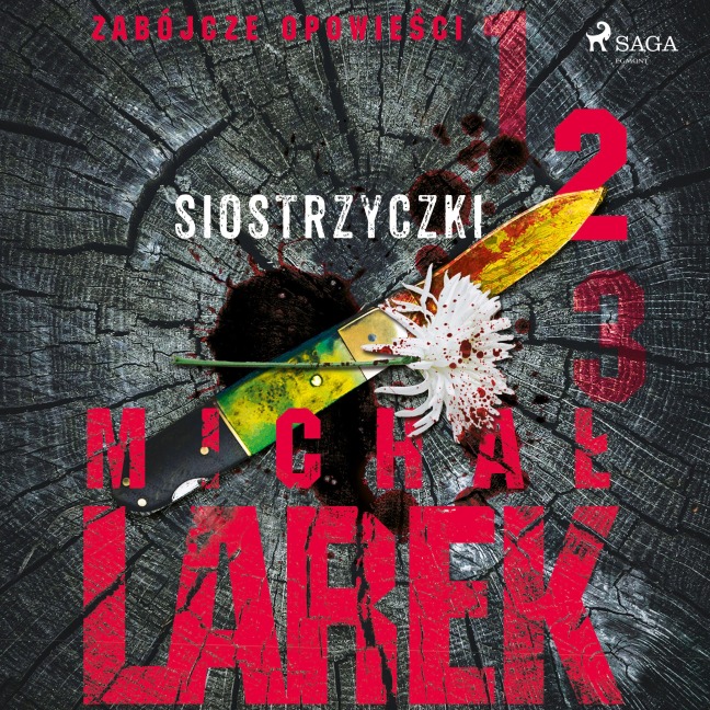 Zabójcze opowie¿ci 2: Siostrzyczki - Micha¿ Larek
