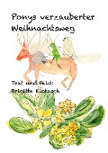 Cover-Bild zum Titel 'Ponys verzauberter Weihnachtsweg' von 'Brigitte Klotzsch'