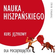 Cover-Bild zum Titel 'Nauka hiszpa¿skiego (kurs j¿zykowy dla pocz¿tkuj¿cych)' von 'Thomas Rike'