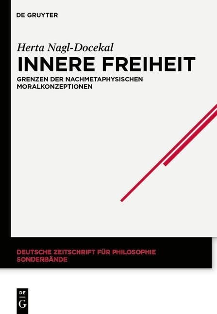 Innere Freiheit - Herta Nagl-Docekal