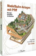 Cover-Bild zum Titel 'Modellbahn-Anlagen mit Pfiff: Konzepte, Gleispläne, 3D-Ansichten' von 'Ivo Cordes'