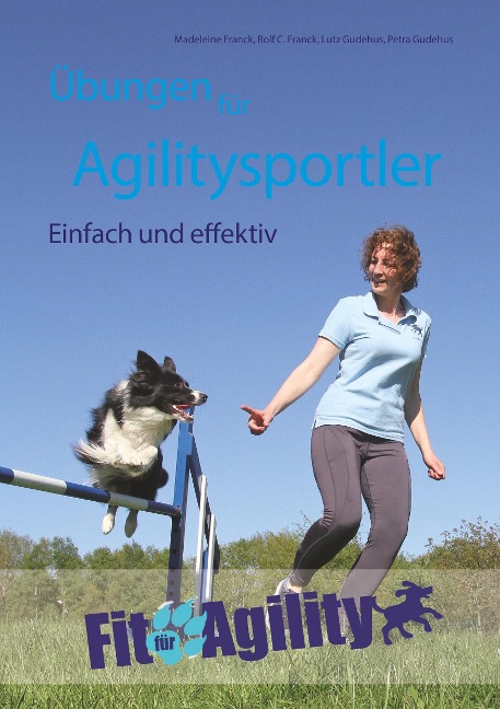 Übungen für Agilitysportler - Madeleine Franck, Rolf C. Franck, Lutz Gudehus, Petra Gudehus