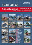 Cover-Bild zum Titel 'Tram Atlas Südosteuropa/Southeastern Europe' von 'Andrew Phipps, Robert Schwandl'