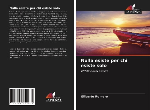 Nulla esiste per chi esiste solo - Gilberto Romero