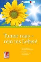Tumor raus - rein ins Leben! - Carola Ries von Heeg