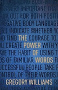 Cover-Bild zum Titel 'The Power of Words' von 'Gregory Williams'