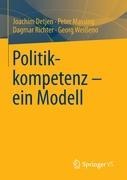 Politikkompetenz ¿ ein Modell - Joachim Detjen, Georg Weißeno, Dagmar Richter, Peter Massing