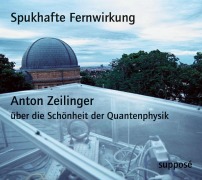 Cover-Bild zum Titel 'Spukhafte Fernwirkung. 2 CDs' von 'Anton Zeilinger'