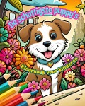 De schattigste puppy's - Kleurboek voor kinderen - Creatieve en grappige scènes van lachende hondjes - Colorful Fun Editions