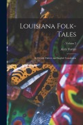 Cover-Bild zum Titel 'Louisiana Folk-Tales: In French Dialect and English Translation; Volume 2' von 'Alcée Fortier'