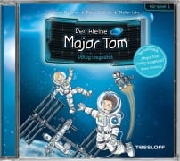 Der kleine Major Tom. Hörspiel 1: Völlig losgelöst - Bernd Flessner, Peter Schilling