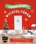 Märchenhafte Wichteltüren - Carine Rohrbach