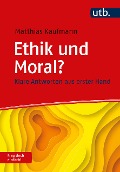 Cover-Bild zum Titel 'Ethik und Moral? Frag doch einfach!' von 'Matthias Kaufmann'