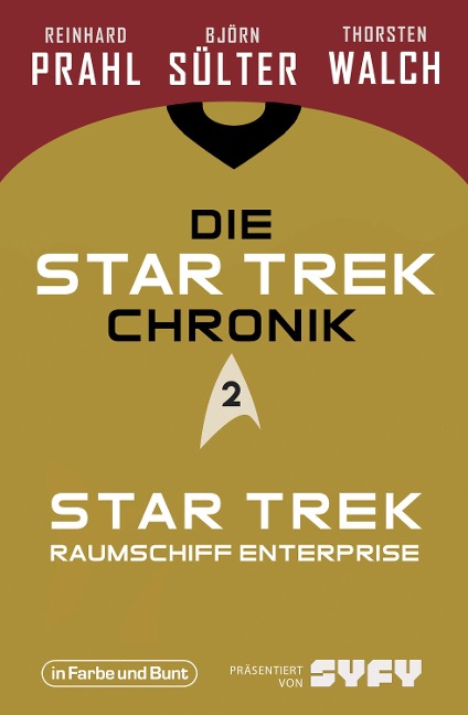 Die Star-Trek-Chronik - Teil 2: Star Trek: Raumschiff Enterprise - Björn Sülter, Reinhard Prahl, Thorsten Walch