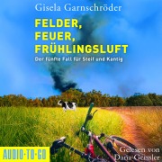 Cover-Bild zum Titel 'Felder, Feuer, Frühlingsluft' von 'Gisela Garnschröder'