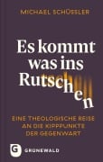 Es kommt was ins Rutschen - Michael Schüßler