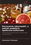 Porzucenie naturopatii, a jednak podej¿cie spo¿eczno-kulturowe - Chancelier Cirimwami