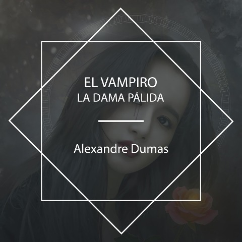 El Vampiro - Alexandre Dumas