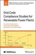 Cover-Bild zum Titel 'Grid Code Compliance Studies for Renewable Power Plants' von 'Palanisamy Sivaraman, Sanjeevikumar Padmanaban, Chenniappan Sharmeela'